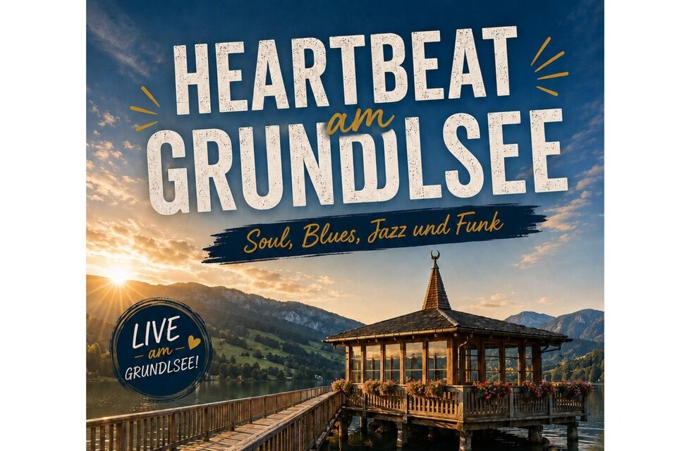 Ein Plakat für ein Musikfestival am Grundlsee. Es zeigt den Titel „Heartbeat am Grundlsee“ und verweist auf Soul, Blues, Jazz und Funk. | © Christian Wiesinger
