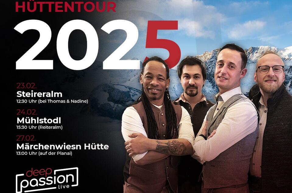 Deep Passion Live – Hüttentour 2025 - Impression #1